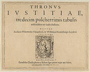 Typographic Title Page with a Vignette Depicting the Allegorical Figure of Justice, from Thronus Justitiae, tredecim pulcherrimus tabulis...